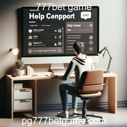 A Importância da Categoria Ajuda e Suporte no 777bet Game